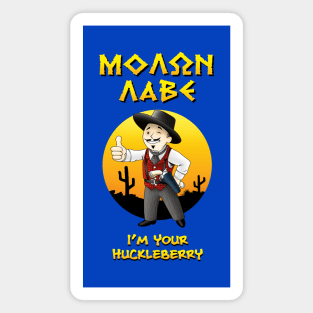 MOLON LABE - Doc Holliday v2 - I'm Your Huckleberry Magnet